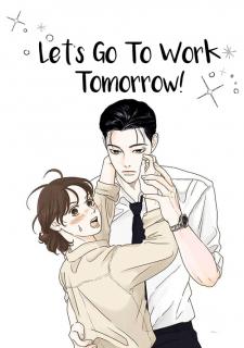 Let’s Go To Work Tommorow! Manga