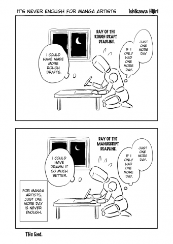 It's never enough for manga artists Manga