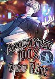 Apocalypse 100% Drop Rate Manga