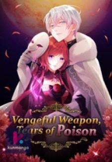 Vengeful Weapon, Tears Of Poison Manga