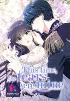 This Time, The Tears Were Mine Chapter 20