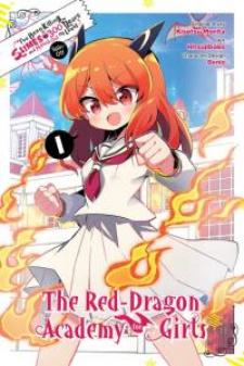 I've Been Killing Slimes For 300 Years And Maxed Out My Level Spin-Off - The Red Dragon Academy For Girls