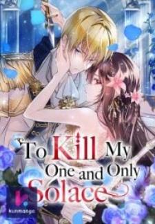 To Kill My One And Only Solace Chapter 34